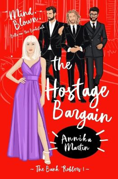 The Hostage Bargain: A 'Why Choose' romance by Annika Martin 9781944736347