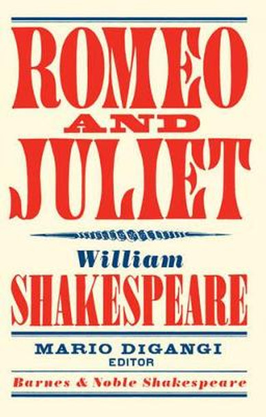 Romeo and Juliet (Barnes & Noble Shakespeare) by David Scott Kastan 9781411400368