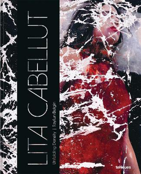 Lita Cabellut: Unfolding Density by Lita Cabellut 9783961714681