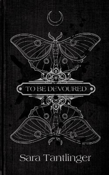 To Be Devoured by Sara Tantlinger 9781954899094