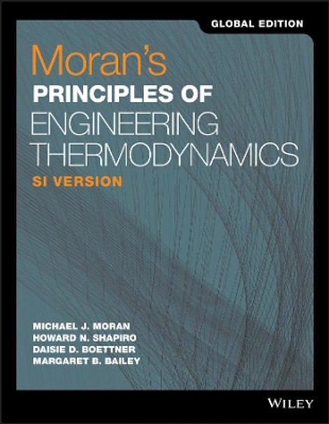 Moran's Principles of Engineering Thermodynamics: SI Version by Michael J. Moran 9781119454069