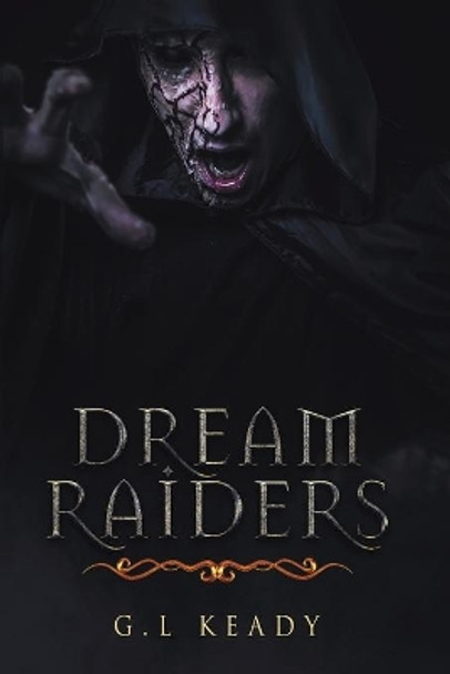 Dreamraiders by G L Keady 9781513642703