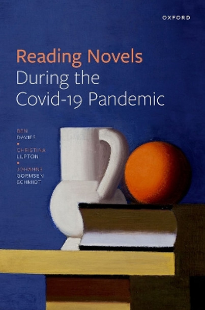 Reading Novels During the Covid-19 Pandemic by Ben Davies 9780192857682