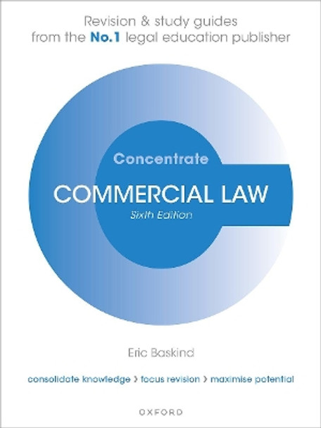 Commercial Law Concentrate: Law Revision and Study Guide by Eric Baskind 9780192897206