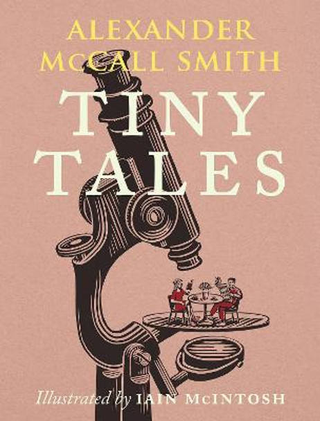 Tiny Tales by Alexander McCall Smith