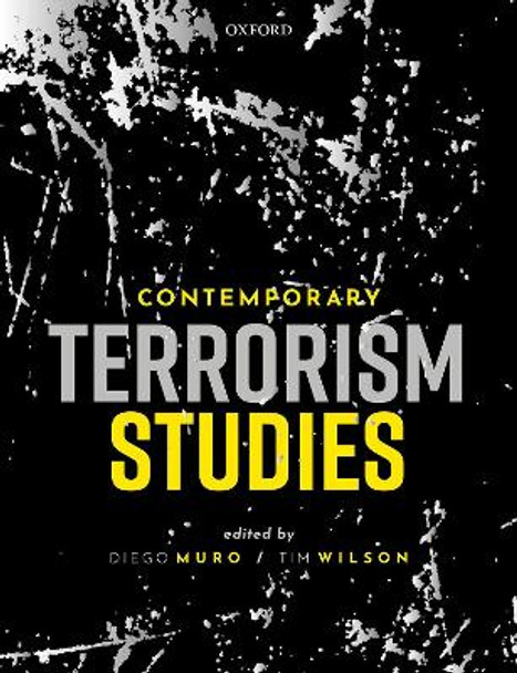 Contemporary Terrorism Studies by Tim Wilson 9780198829560