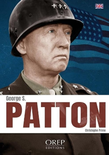 George S. Patton by Christophe Prime 9782815105828