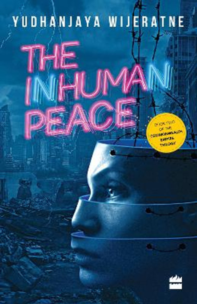 The Inhuman Peace by Yudhanjaya Wijeratne 9789353574772