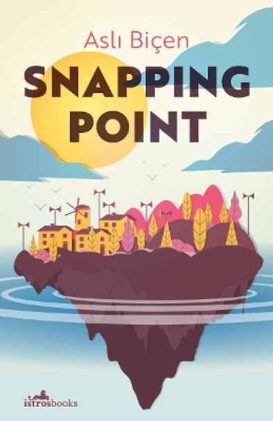 Snapping Point by Asli Bicen 9781912545957