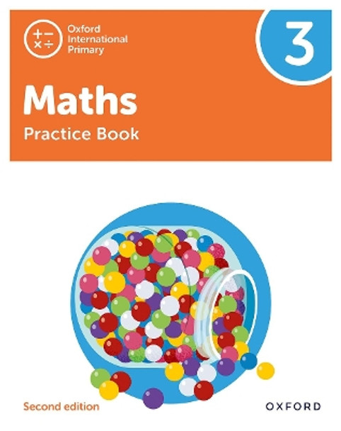 Oxford International Primary Maths Second Edition: Practice Book 3: Oxford International Primary Maths Second Edition Practice Book 3 by Tony Cotton 9781382006743