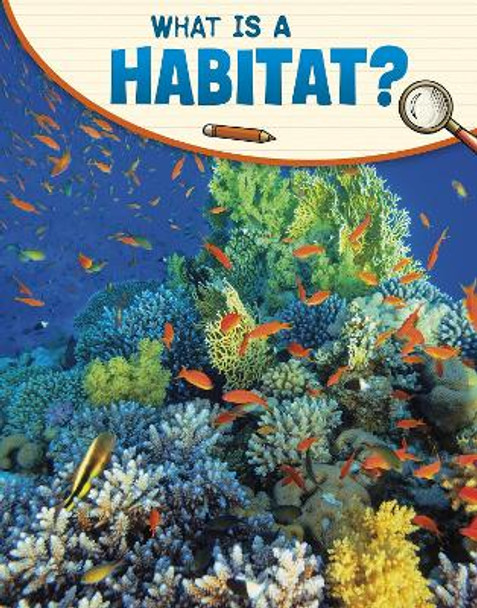 What Is a Habitat? by Lisa M. Bolt Simons 9781398225541