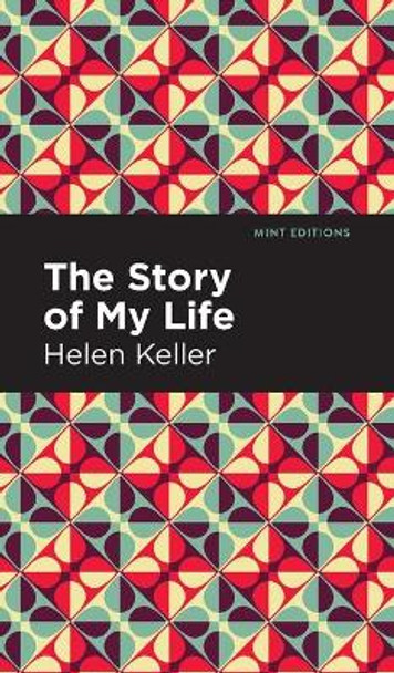 The Story of My Life by Helen Keller