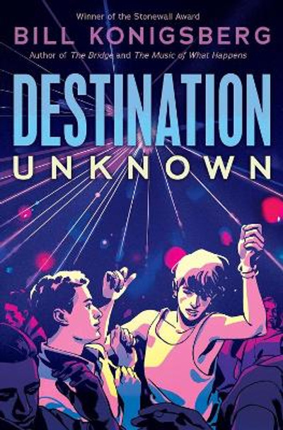 Destination Unknown by Bill Konigsberg 9780702319198