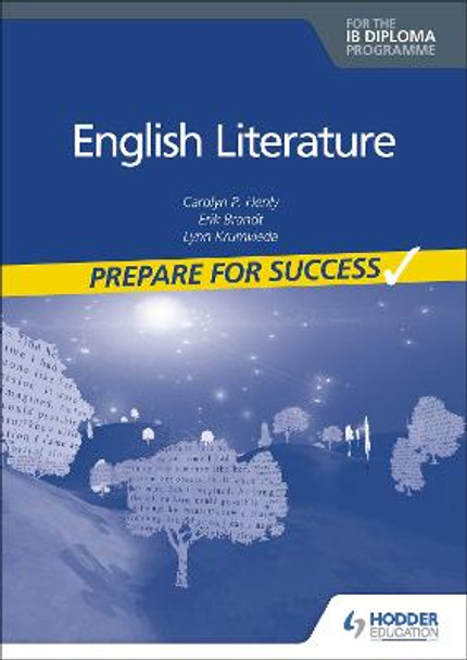 English Literature for the IB Diploma: Prepare for Success by Carolyn P. Henly