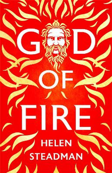 God of Fire: Ancient Greek Myths Retold by Hephaestus by Helen Steadman 9781739776213