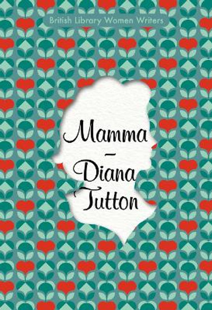 Mamma by Diana Tutton 9780712353885