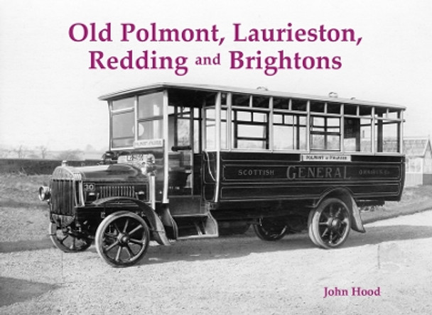 Old Polmont, Laurieston, Redding and Brightons by John Hood 9781840339116