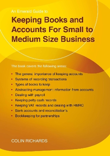 Keeping Books And Accounts For Small To Medium Size Business by Colin Richards 9781802360035