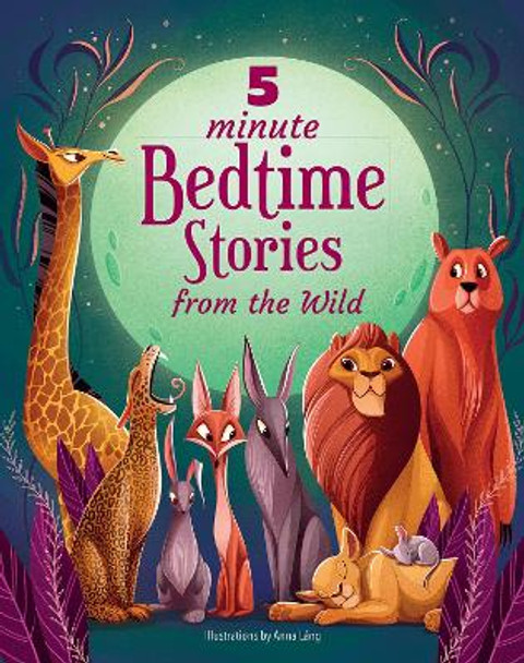 5 Minute Bedtime Stories From the Wild by Anna Lang 9788854419162