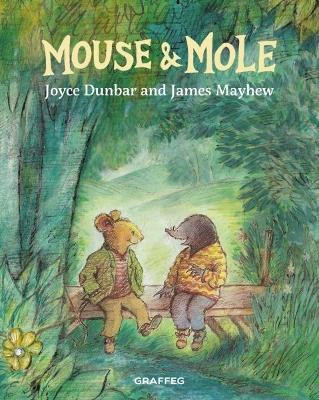 Mouse and Mole by Joyce Dunbar 9781802580563