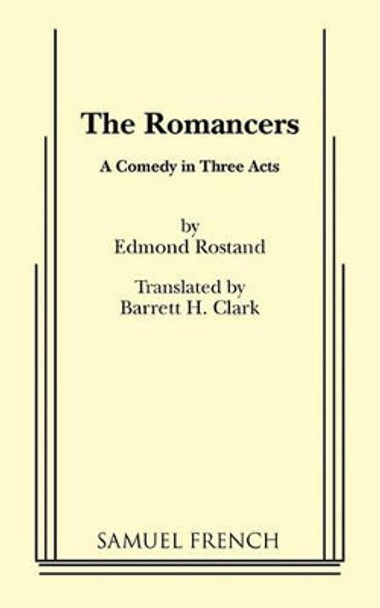 The Romancers by Edmond Rostand 9780573629259