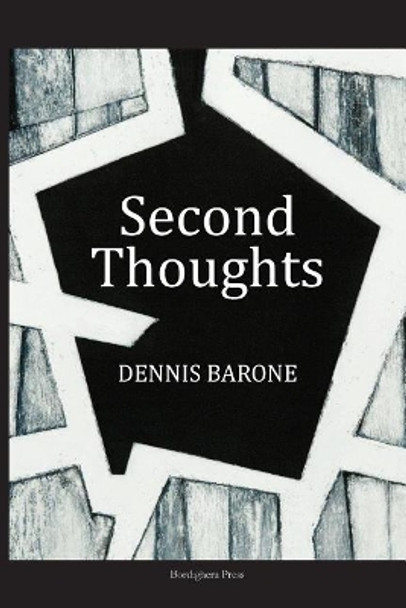 Second Thoughts by Dennis Barone 9781599541143