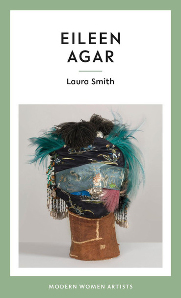 Eileen Agar by Laura Smith 9781916041653