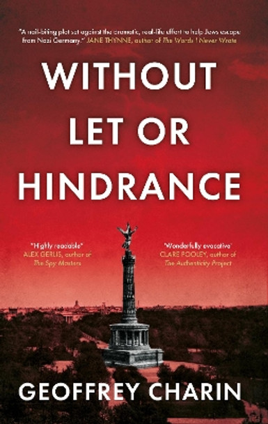 Without Let or Hindrance by Geoffrey Charin 9781913913397