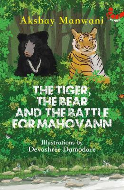 The Tiger, The Bear and The Battle for Mahovann by Akshay Manwani 9789391234751