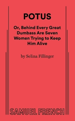Potus by Selina Fillinger 9780573709999