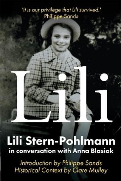 Lili: Lili Stern-Pohlmann in conversation with Anna Blasiak by Anna Blasiak 9781910688519