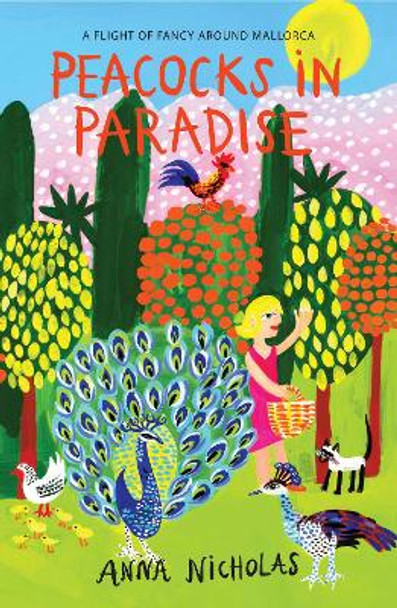 Peacocks In Paradise by Anna Nicholas 9781838311001