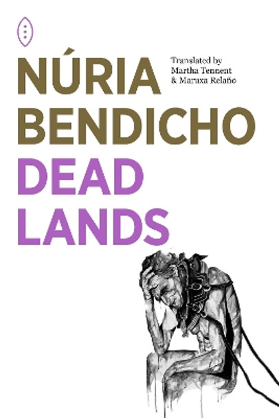 Dead Lands by Nuria Bendicho 9781739823610