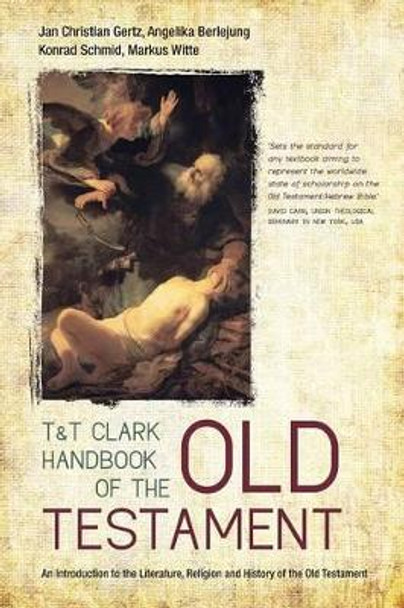 T&T Clark Handbook of the Old Testament: An Introduction to the Literature, Religion and History of the Old Testament by Angelika Berlejung 9780567253682