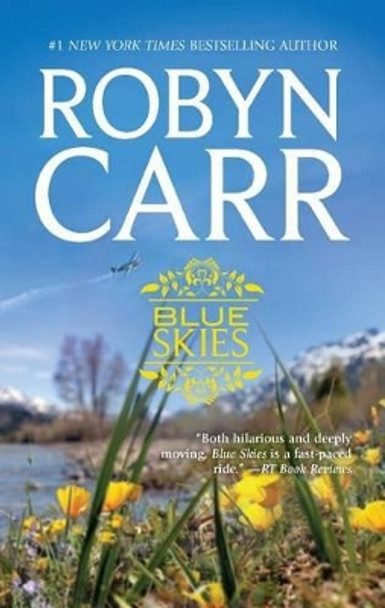 Blue Skies by Robyn Carr 9780778314929