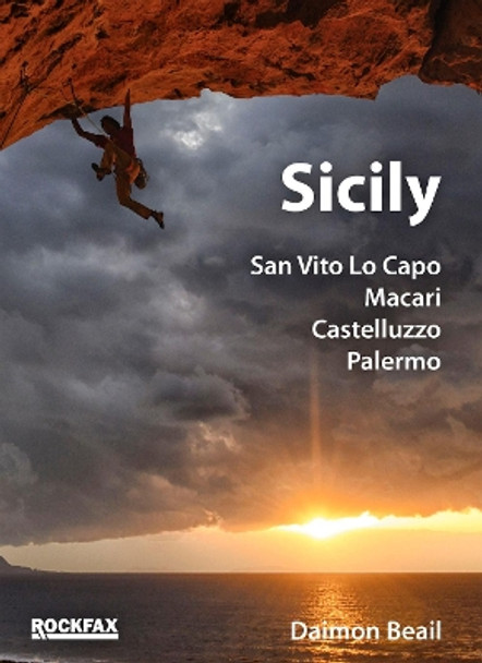 Sicily: San Vito Lo Capo, Macari, Castelluzzo, Palermo by Damon Beail 9781873341681