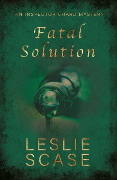 Fatal Solution by Leslie Scase 9781781726181