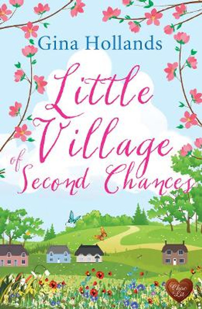 Little Village of Second Chances by Gina Hollands 9781781894606