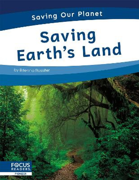 Saving Earth's Land by Brienna Rossiter 9781644938690