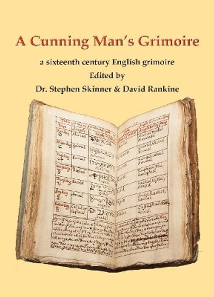 A Cunning Man's Grimoire: A Sixteenth Century Grimoire by Dr Stephen Skinner 9781912212101