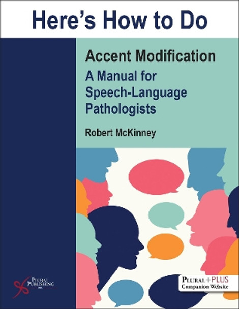 Here's How to Do Accent Modification: A Manual for Speech-Language Pathologists by Robert McKinney 9781635500073