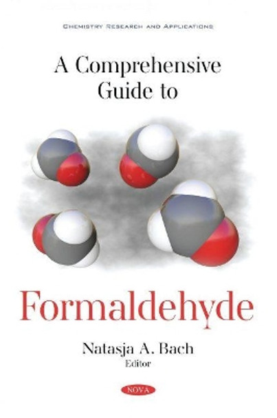 A Comprehensive Guide to Formaldehyde by Natasja A. Bach 9781536194654