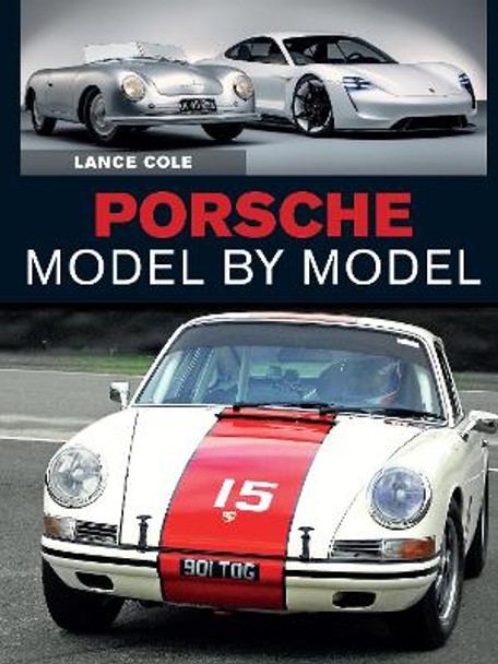 Porsche Model by Model by Lance Cole 9781785007354