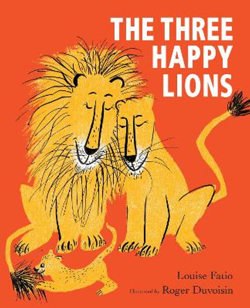 The Three Happy Lions by Louise Fatio 9781912650712