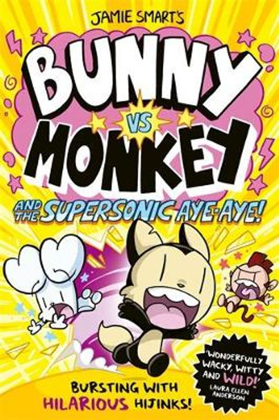 Bunny vs Monkey and the Supersonic Aye-Aye by Jamie Smart 9781788452434