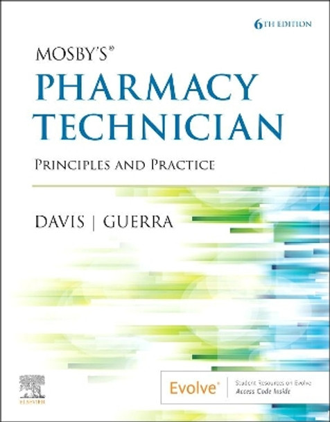 Mosby's Pharmacy Technician: Principles and Practice by Elsevier 9780323734073