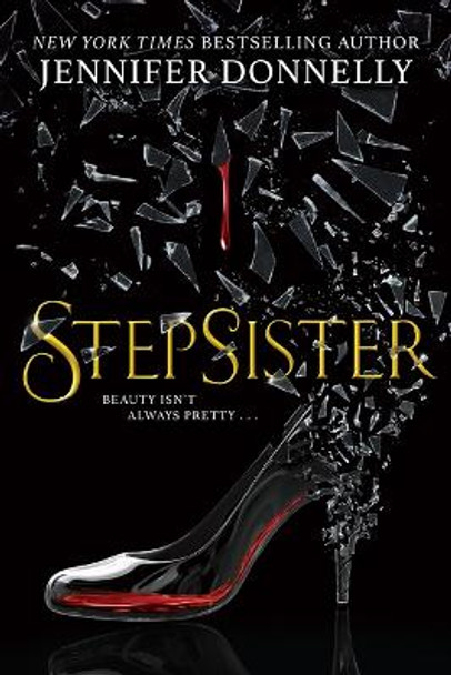 Stepsister by Jennifer Donnelly 9781338268478