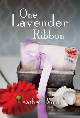 One Lavender Ribbon by Heather Burch 9781477823149
