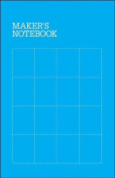 Maker's Notebook, 3e by . Make Editors 9781680456639