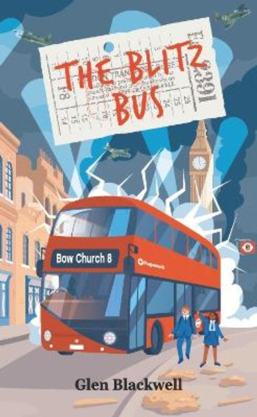 The Blitz Bus by Glen Blackwell 9781838325220